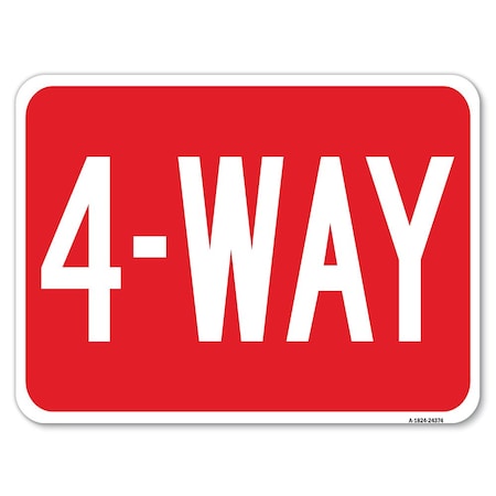 Signmission 4-Way Heavy-Gauge Aluminum Rust Proof Parking Sign, 18" x 24", A-1824-24374 A-1824-24374